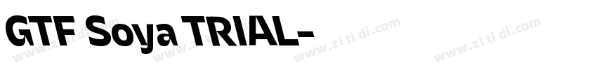 GTF Soya TRIAL字体转换